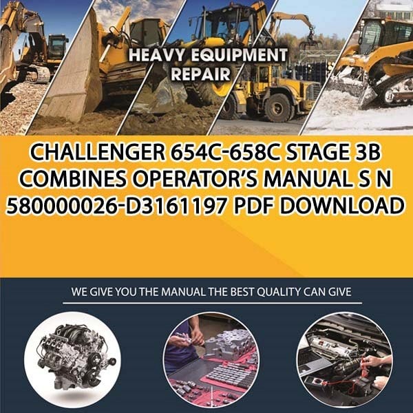 Challenger 654C 658C Stage 3B Combines Operators Manual S N 580000026 D3161197 Pdf Download