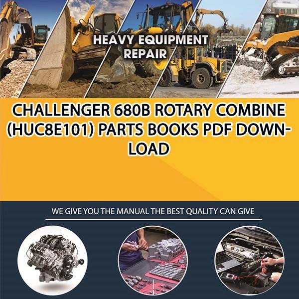 Challenger 680B Rotary Combine Huc8E101 Parts Books Pdf Download