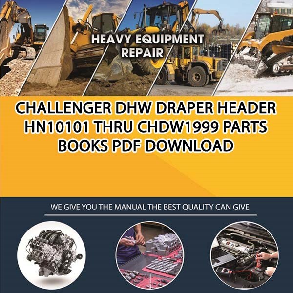 Challenger Dhw Draper Header Hn10101 Thru Chdw1999 Parts Books Pdf Download