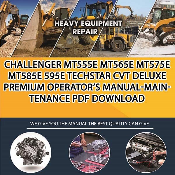 Challenger Mt555E Mt565E Mt575E Mt585E 595E Techstar Cvt Deluxe Premium Operators Manual Maintenance Pdf Download