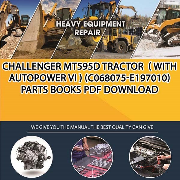 Challenger Mt595D Tractor With Autopower Vi C068075 E197010 Parts Books Pdf Download