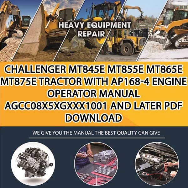 Challenger Mt845E Mt855E Mt865E Mt875E Tractor With Ap168 4 Engine Operator Manual Agcc08X5Xgxxx1001 And Later Pdf Download