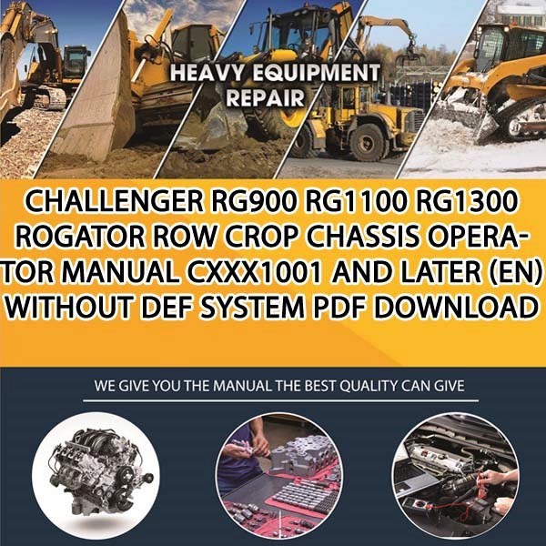 Challenger Rg900 Rg1100 Rg1300 Rogator Row Crop Chassis Operator Manual Cxxx1001 And Later En Without Def System Pdf Download