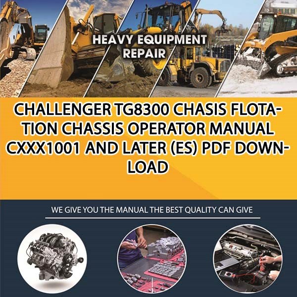 Challenger Tg8300 Chasis Flotation Chassis Operator Manual Cxxx1001 And Later Es Pdf Download