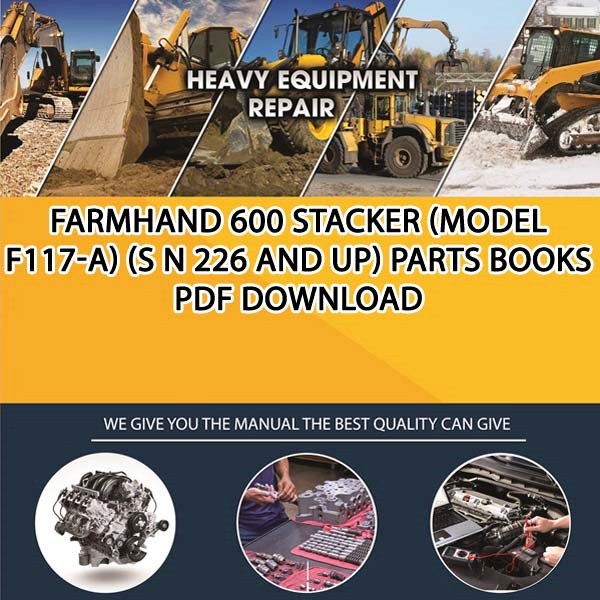 Farmhand 600 Stacker Model F117 A S N 226 And Up Parts Books Pdf Download