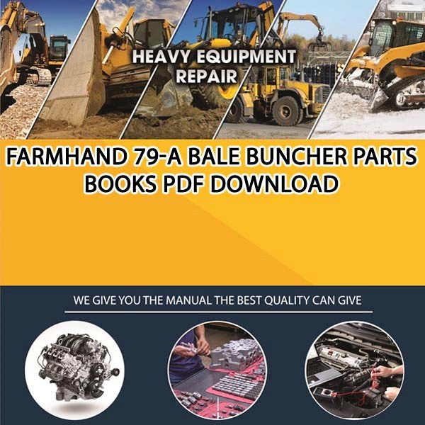 Farmhand 79 A Bale Buncher Parts Books Pdf Download