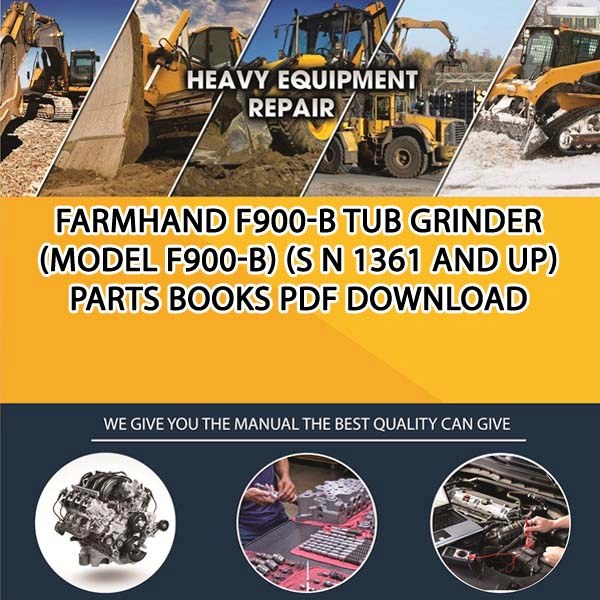 Farmhand F900 B Tub Grinder Model F900 B S N 1361 And Up Parts Books Pdf Download