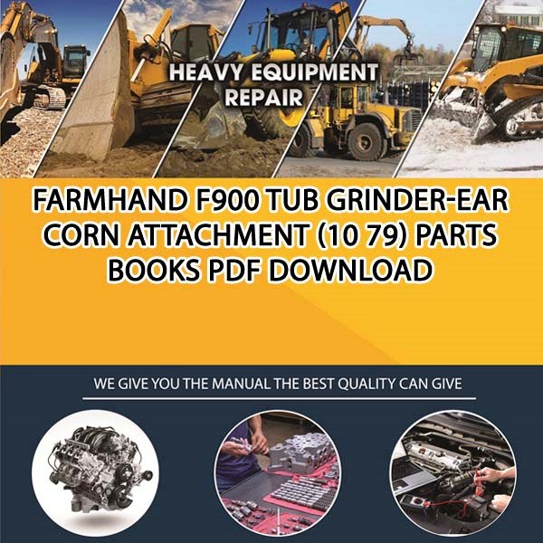 Farmhand F900 Tub Grinder Ear Corn Attachment 10 79 Parts Books Pdf Download