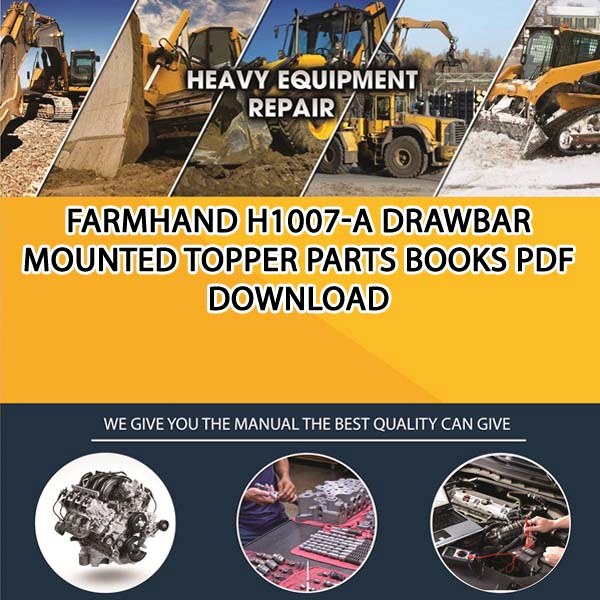 Farmhand H1007 A Drawbar Mounted Topper Parts Books Pdf Download
