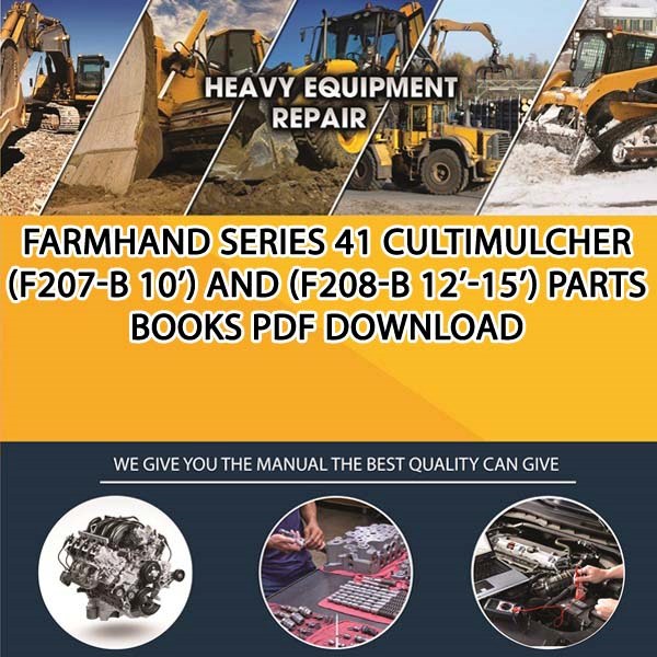 Farmhand Series 41 Cultimulcher F207 B 10 And F208 B 12 15 Parts Books Pdf Download