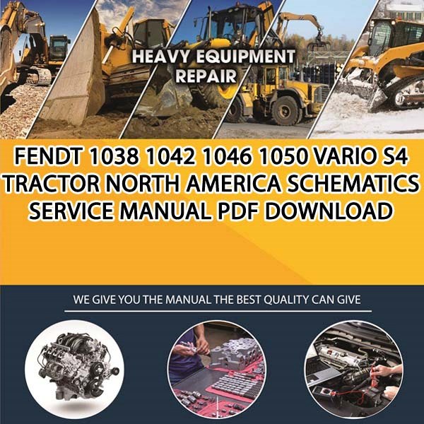 Fendt 1038 1042 1046 1050 Vario S4 Tractor North America Schematics Service Manual Pdf Download