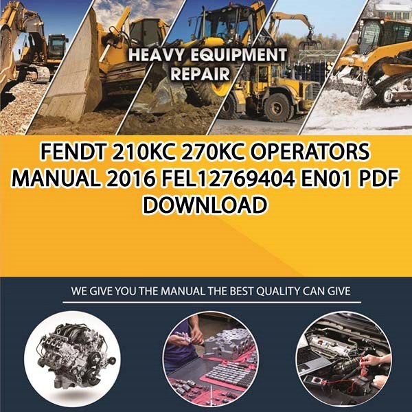 Fendt 210Kc 270Kc Operators Manual 2016 Fel12769404 En01 Pdf Download