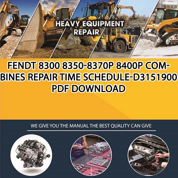 Fendt 8300 8350 8370P 8400P Combines Repair Time Schedule D3151900 Pdf Download