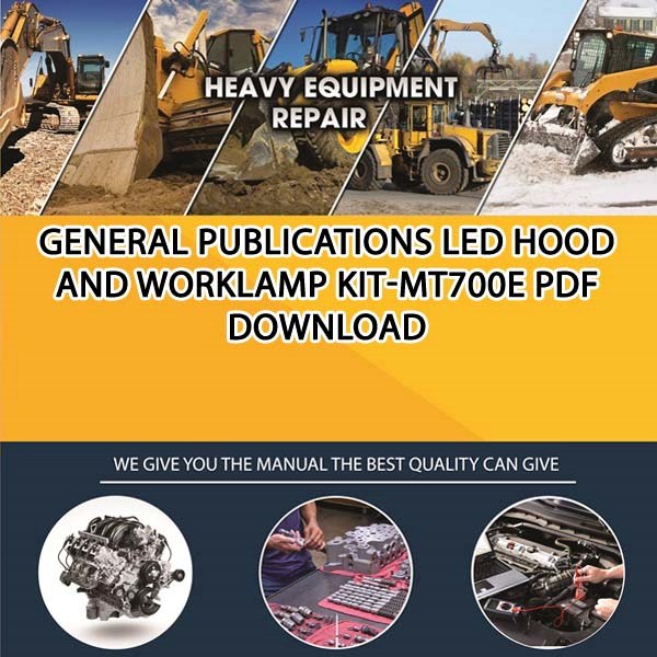 General Publications Led Hood And Worklamp Kit Mt700E Pdf Download