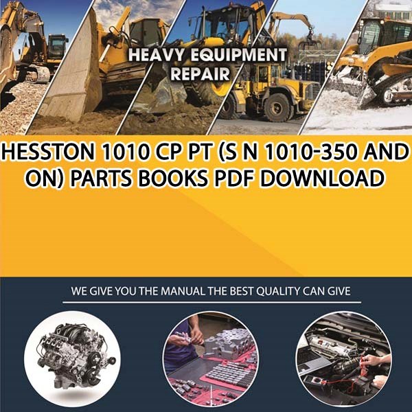 Hesston 1010 Cp Pt S N 1010 350 And On Parts Books Pdf Download
