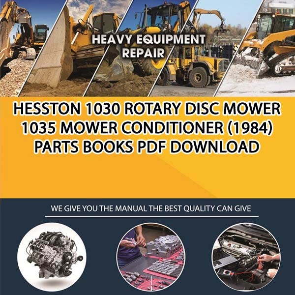 Hesston 1030 Rotary Disc Mower 1035 Mower Conditioner 1984 Parts Books Pdf Download