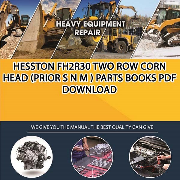 Hesston Fh2R30 Two Row Corn Head Prior S N M Parts Books Pdf Download