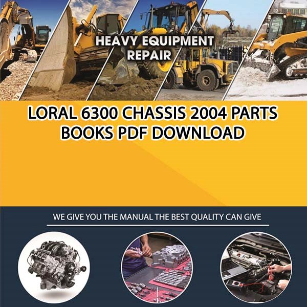 Loral 6300 Chassis 2004 Parts Books Pdf Download
