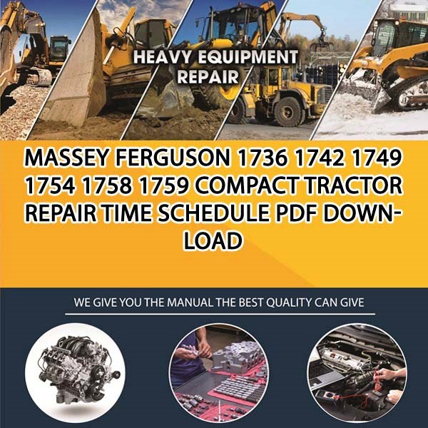 Massey Ferguson 1736 1742 1749 1754 1758 1759 Compact Tractor Repair Time Schedule Pdf Download