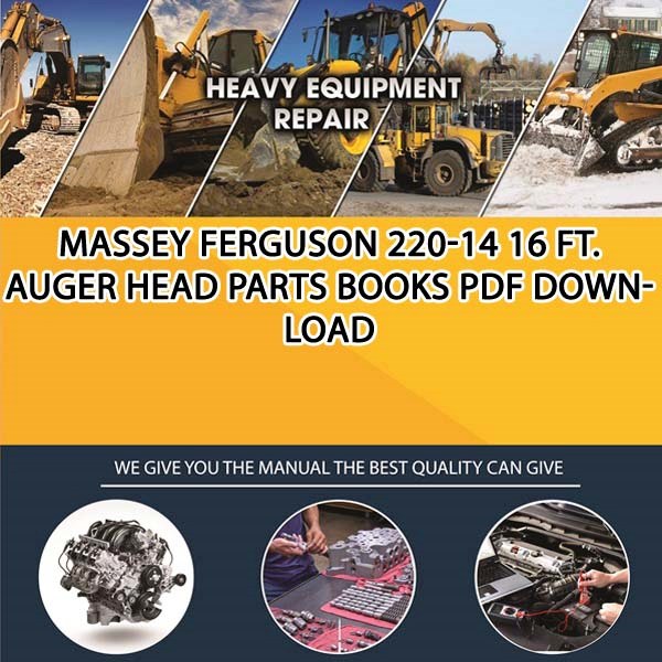 Massey Ferguson 220 14 16 Ft Auger Head Parts Books Pdf Download