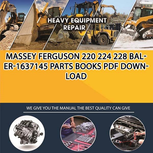 Massey Ferguson 220 224 228 Baler 1637145 Parts Books Pdf Download