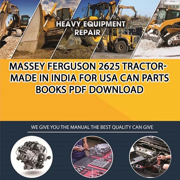 Massey Ferguson 2625 Tractor Made In India For Usa Can Parts Books Pdf Download