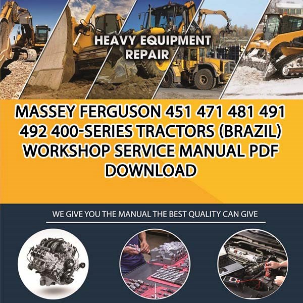 Massey Ferguson 451 471 481 491 492 400 Series Tractors Brazil Workshop Service Manual Pdf Download