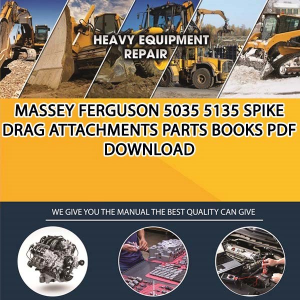 Massey Ferguson 5035 5135 Spike Drag Attachments Parts Books Pdf Download