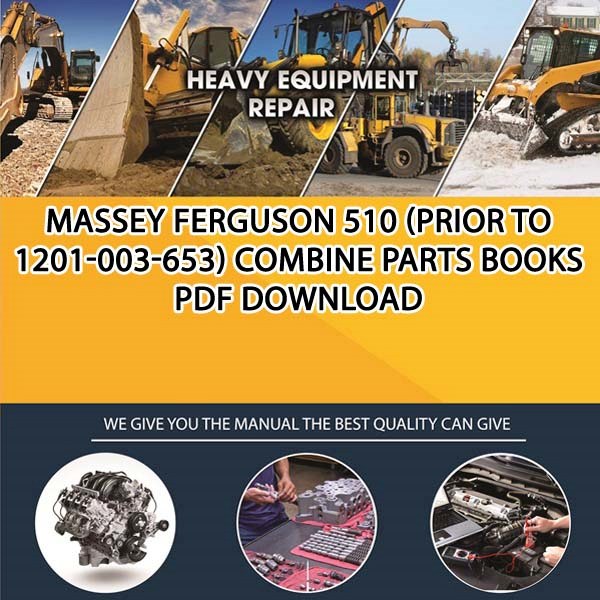Massey Ferguson 510 Prior To 1201 003 653 Combine Parts Books Pdf Download