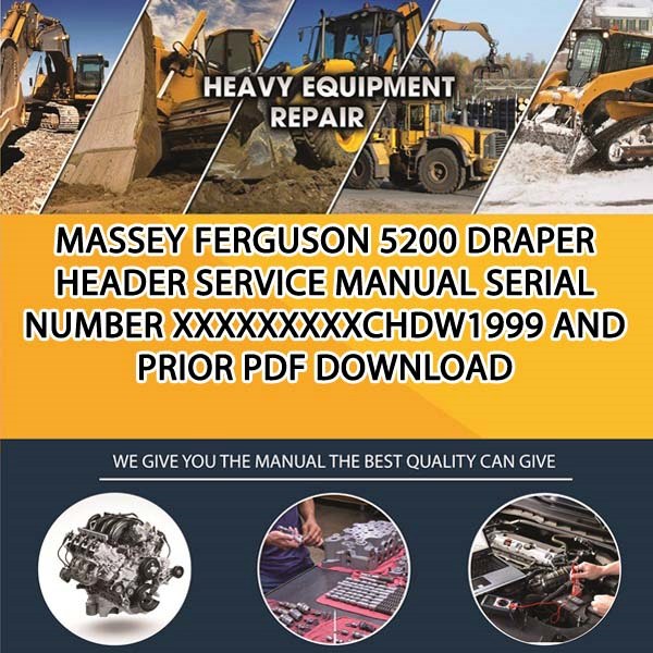 Massey Ferguson 5200 Draper Header Service Manual Serial Number Xxxxxxxxxchdw1999 And Prior Pdf Download
