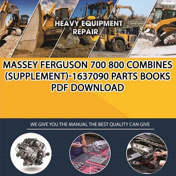 Massey Ferguson 700 800 Combines Supplement 1637090 Parts Books Pdf Download