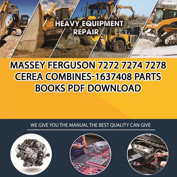 Massey Ferguson 7272 7274 7278 Cerea Combines 1637408 Parts Books Pdf Download