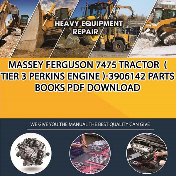 Massey Ferguson 7475 Tractor Tier 3 Perkins Engine 3906142 Parts Books Pdf Download
