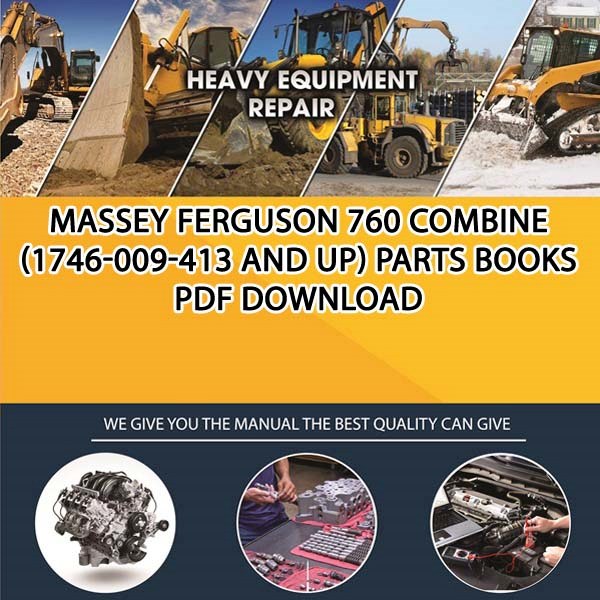 Massey Ferguson 760 Combine 1746 009 413 And Up Parts Books Pdf Download