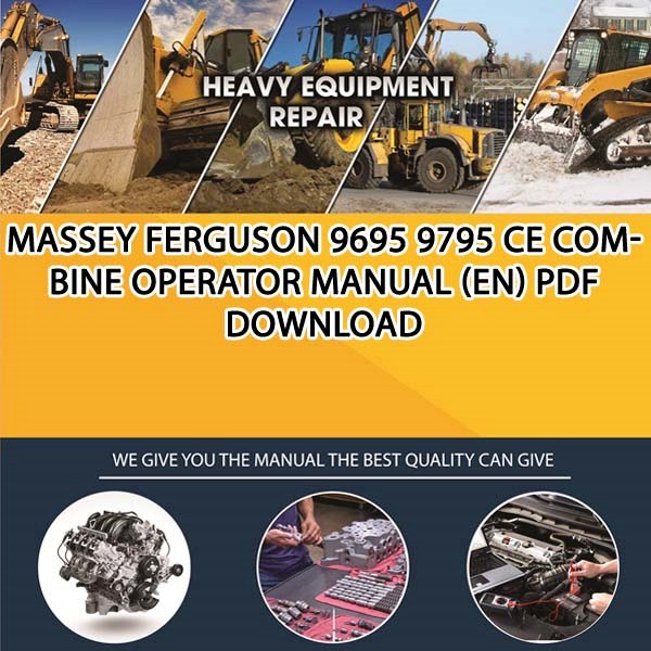 Massey Ferguson 9695 9795 Ce Combine Operator Manual En Pdf Download