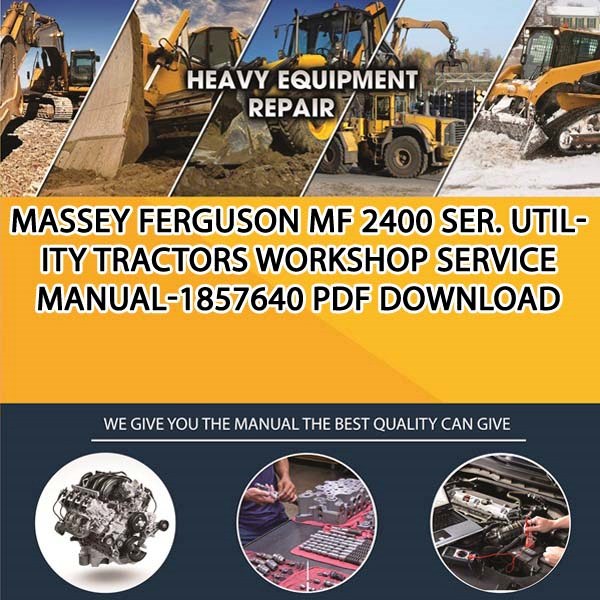 Massey Ferguson Mf 2400 Ser Utility Tractors Workshop Service Manual 1857640 Pdf Download