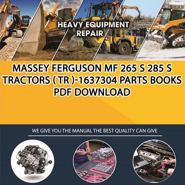 Massey Ferguson Mf 265 S 285 S Tractors Tr 1637304 Parts Books Pdf Download