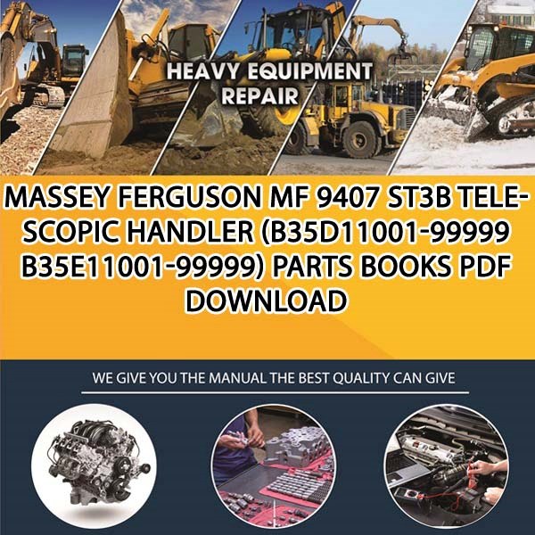 Massey Ferguson Mf 9407 St3B Telescopic Handler B35D11001 99999 B35E11001 99999 Parts Books Pdf Download