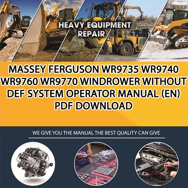 Massey Ferguson Wr9735 Wr9740 Wr9760 Wr9770 Windrower Without Def System Operator Manual En Pdf Download
