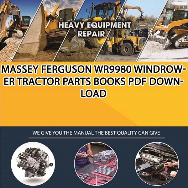Massey Ferguson Wr9980 Windrower Tractor Parts Books Pdf Download