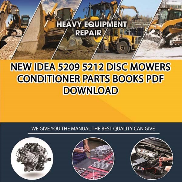 New Idea 5209 5212 Disc Mowers Conditioner Parts Books Pdf Download Service manual Repair