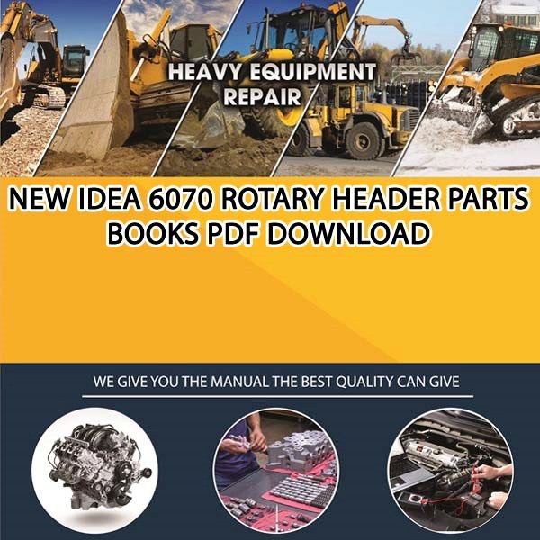 New Idea 6070 Rotary Header Parts Books Pdf Download