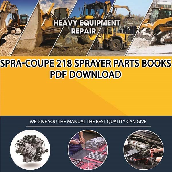 Spra Coupe 218 Sprayer Parts Books Pdf Download