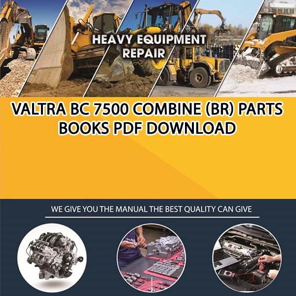 Valtra Bc 7500 Combine Br Parts Books Pdf Download