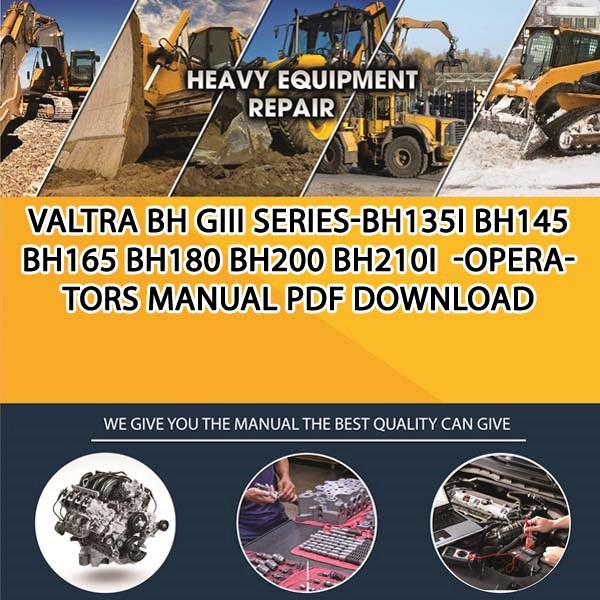 Valtra Bh Giii Series Bh135I Bh145 Bh165 Bh180 Bh200 Bh210I Operators Manual Pdf Download