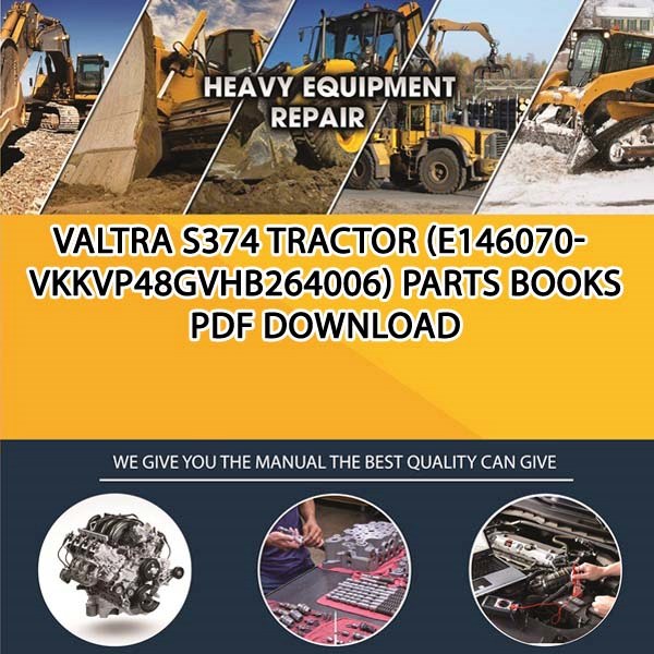 Valtra S374 Tractor E146070 Vkkvp48Gvhb264006 Parts Books Pdf Download