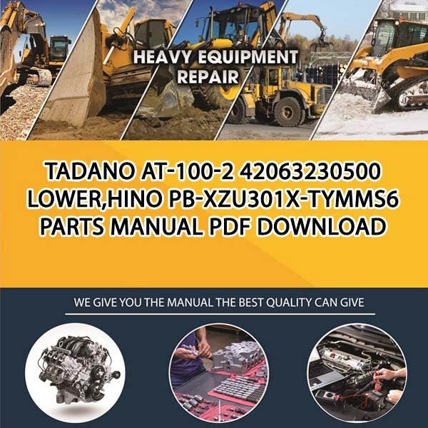 Tadano At-100-2 42063230500 Lower,Hino Pb-Xzu301X-Tymms6 Parts manual PDF Download