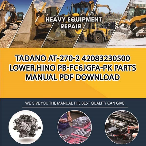 Tadano At-270-2 42083230500 Lower,Hino Pb-Fc6Jgfa-Pk Parts manual PDF Download