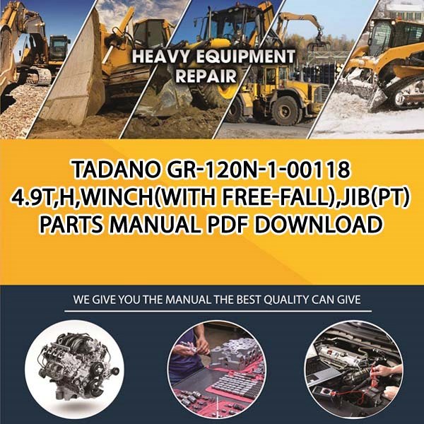 Tadano Gr-120N-1-00118 4.9T,H,Winch(With Free-Fall),Jib(Pt) Parts manual PDF Download