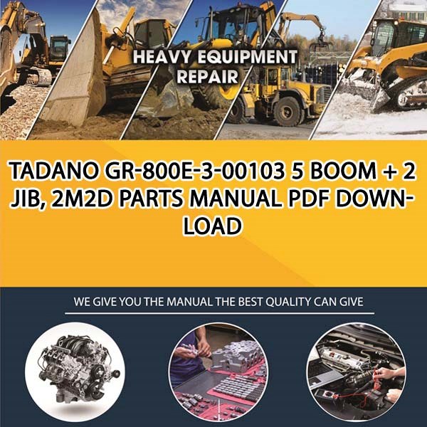 Tadano Gr-800E-3-00103 5 Boom + 2 Jib, 2M2D Parts manual PDF Download